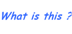 what.gif (4021 bytes)